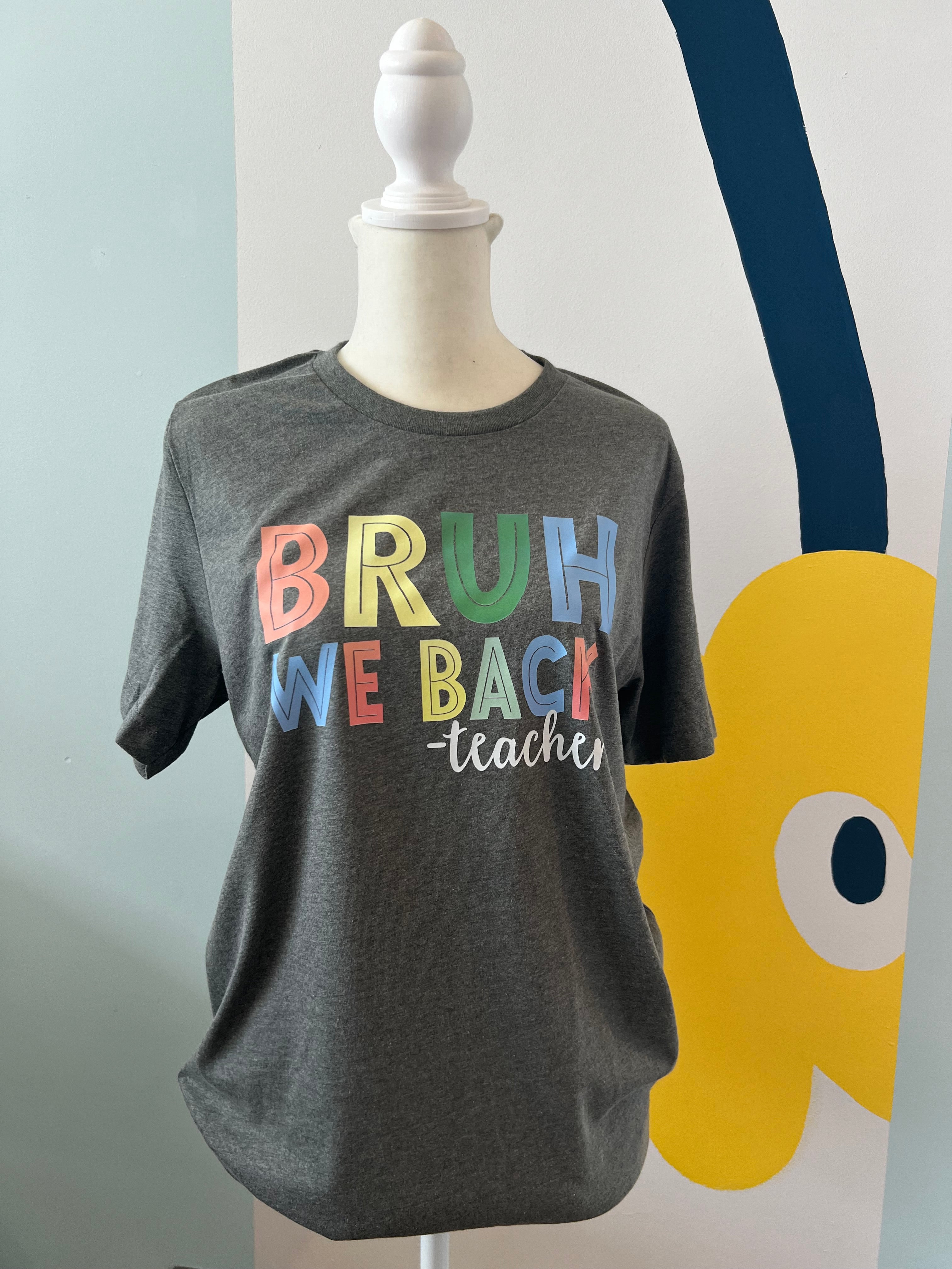 Bruh we back T-Shirt | Mema's Custom Studio