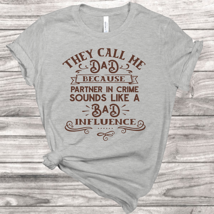 They Call Me Dad T-Shirt | Mema's Custom Studio - Mema's Custom Studio