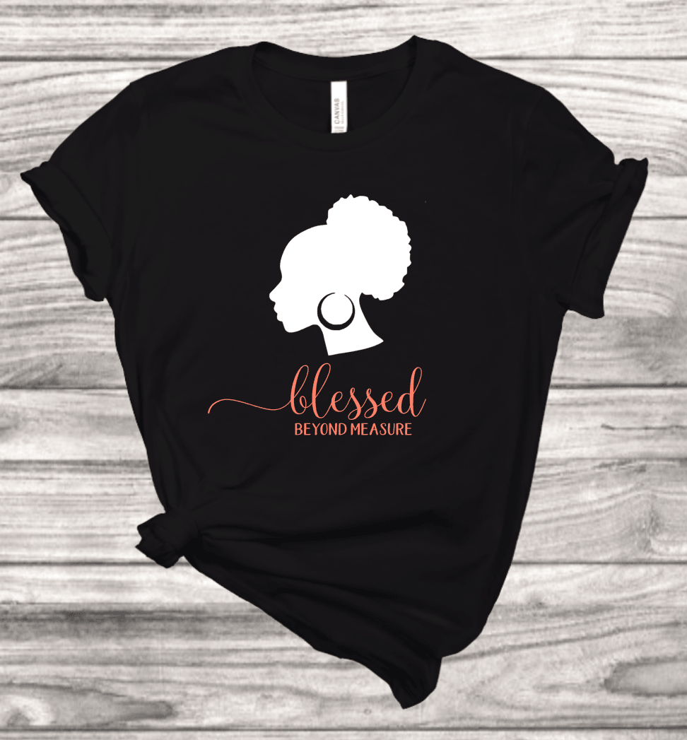 Blessed Beyond Measure T-Shirt | Mema's Custom Studio - Mema's Custom Studio