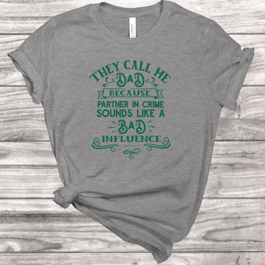 They Call Me Dad T-Shirt | Mema's Custom Studio - Mema's Custom Studio