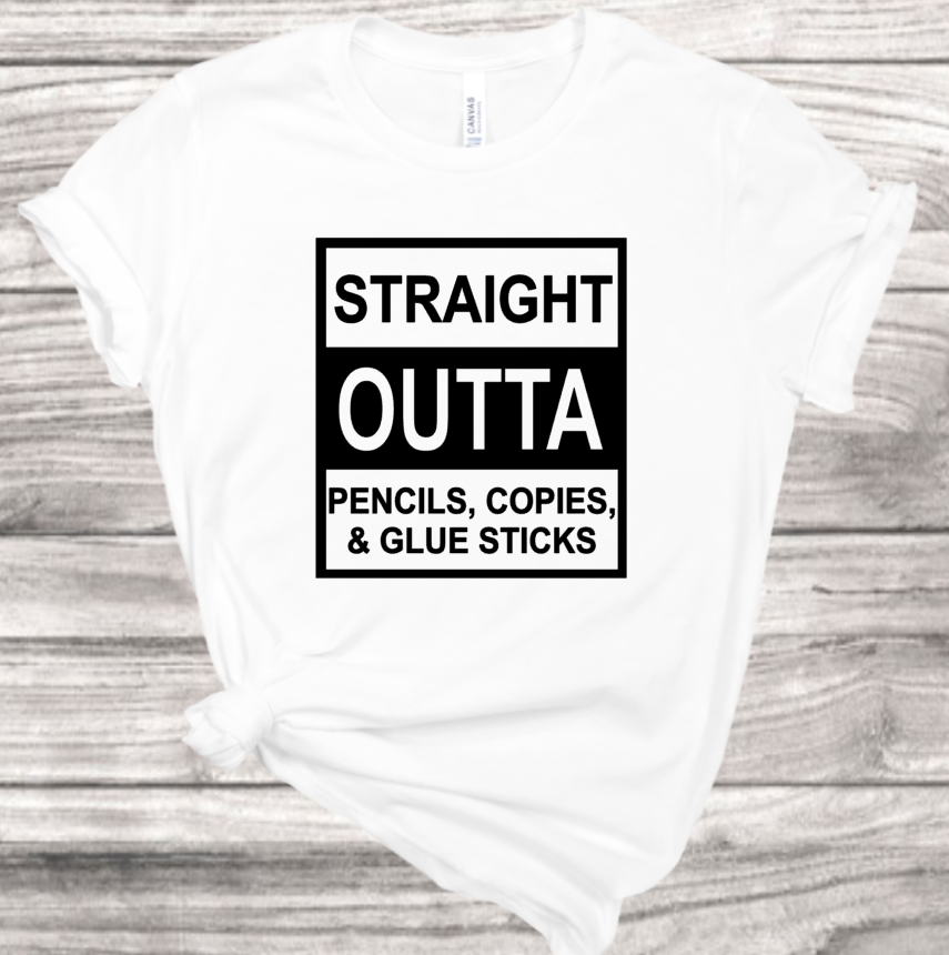 Straight Outta School Supplies T-Shirt | Mema's Custom Studio - Mema's Custom Studio