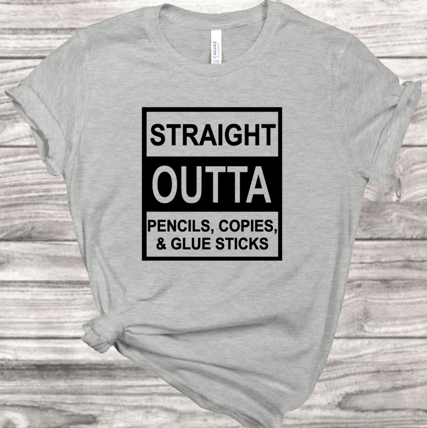 Straight Outta School Supplies T-Shirt | Mema's Custom Studio - Mema's Custom Studio