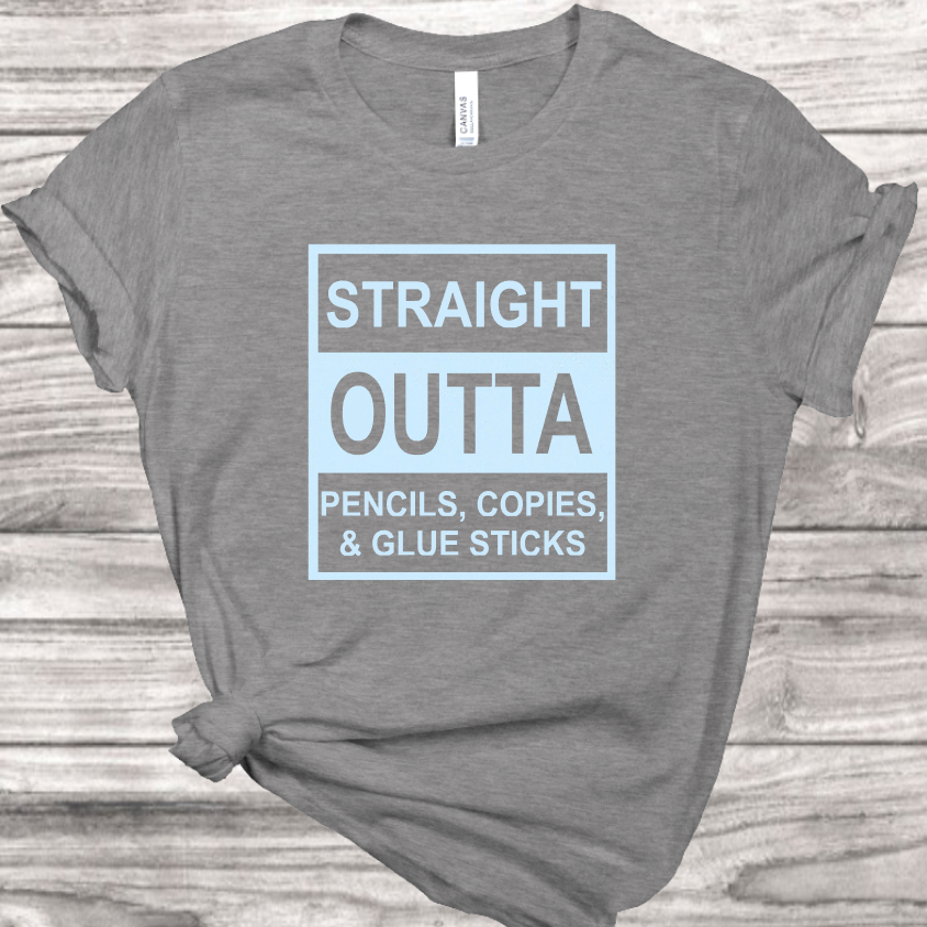 Straight Outta School Supplies T-Shirt | Mema's Custom Studio - Mema's Custom Studio