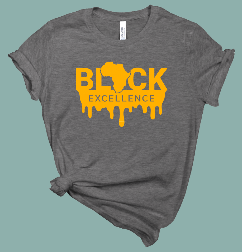 Black Excellence Drip T-Shirt | Mema's Custom Studio