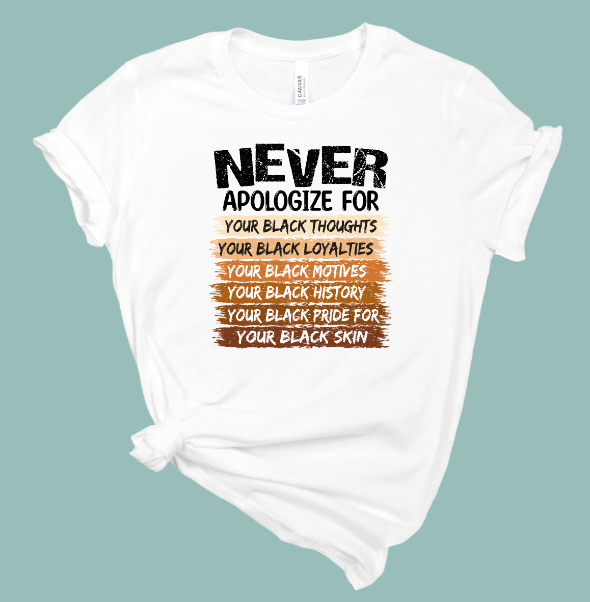 Never Apologize Black History