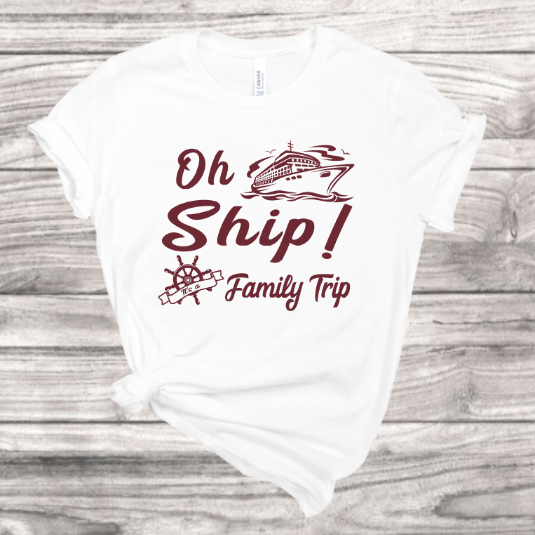 Oh Ship! template T-Shirt | Mema's Custom Studio - Mema's Custom Studio