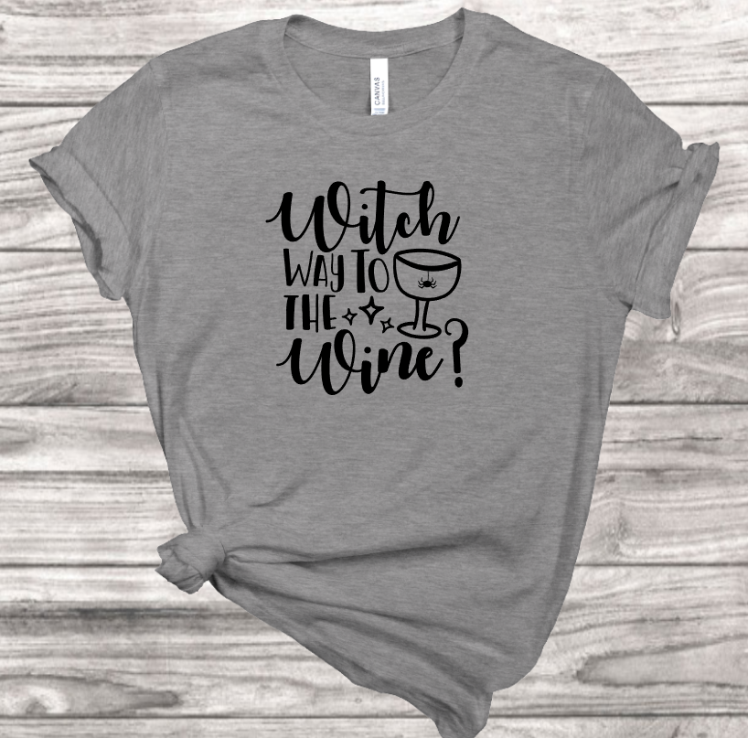 Witch Wine T-Shirt | Mema's Custom Studio - Mema's Custom Studio