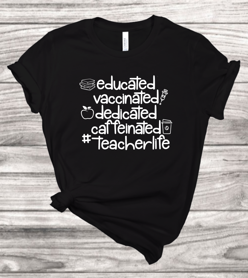 Vaccinated Teacher T-Shirt | Mema's Custom Studio - Mema's Custom Studio