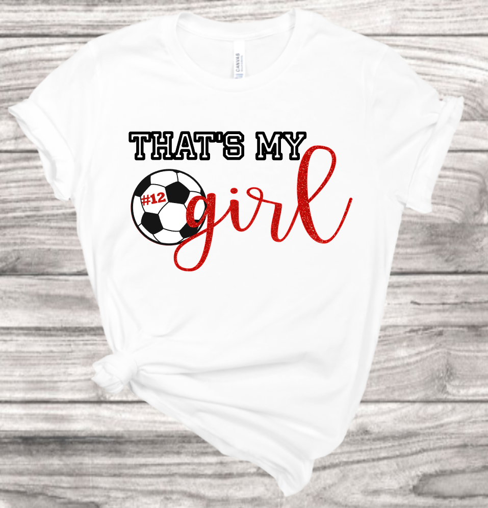 That's My Girl T-Shirt | Mema's Custom Studio - Mema's Custom Studio