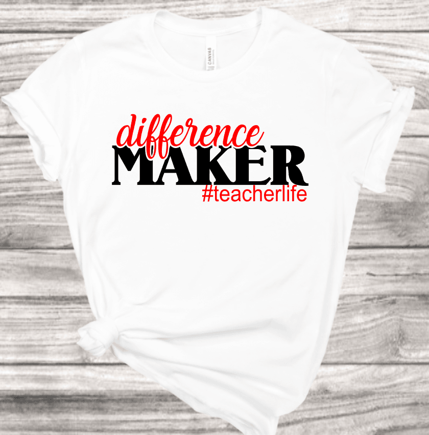 Difference Maker  T-Shirt | Mema's Custom Studio - Mema's Custom Studio